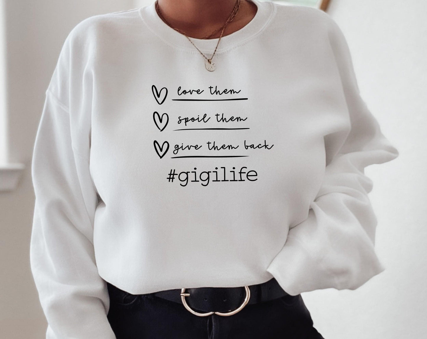 Gigi Life Sweatshirt